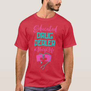 Camiseta Graciosa enfermera de Medice Gift Drug Deaer