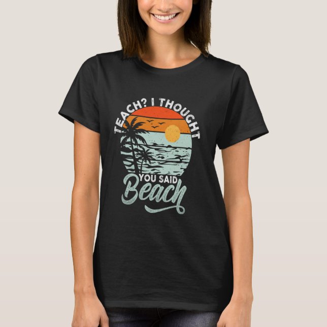 Camiseta Graciosa Enseñanza Que Pensé Que Dijiste La Cumbre (Anverso)