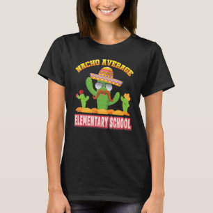 Camiseta Graciosa Escuela Primaria Media B de Cactus Nacho