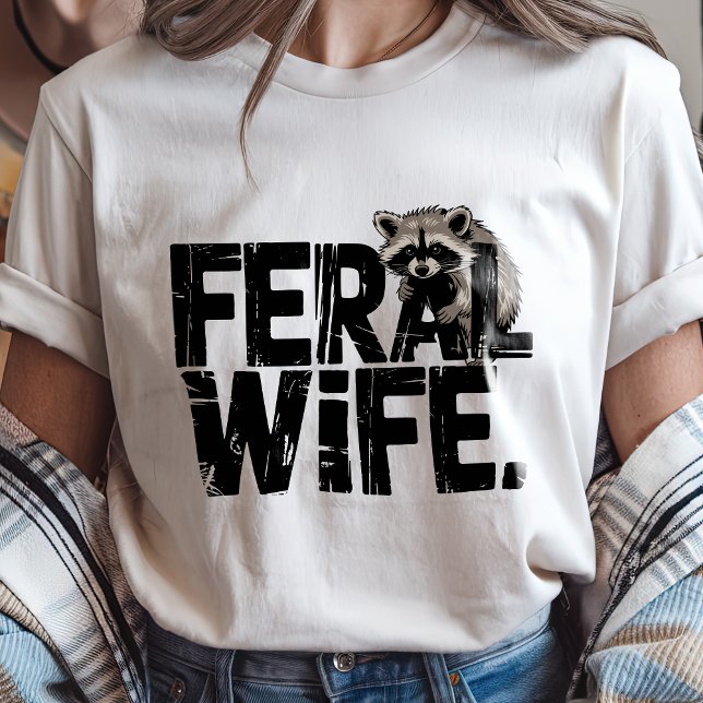Camiseta Graciosa esposa Feral Raccoon Humor salvaje animal (Funny Feral Wife Raccoon Animal Wild Humor T-Shirt)