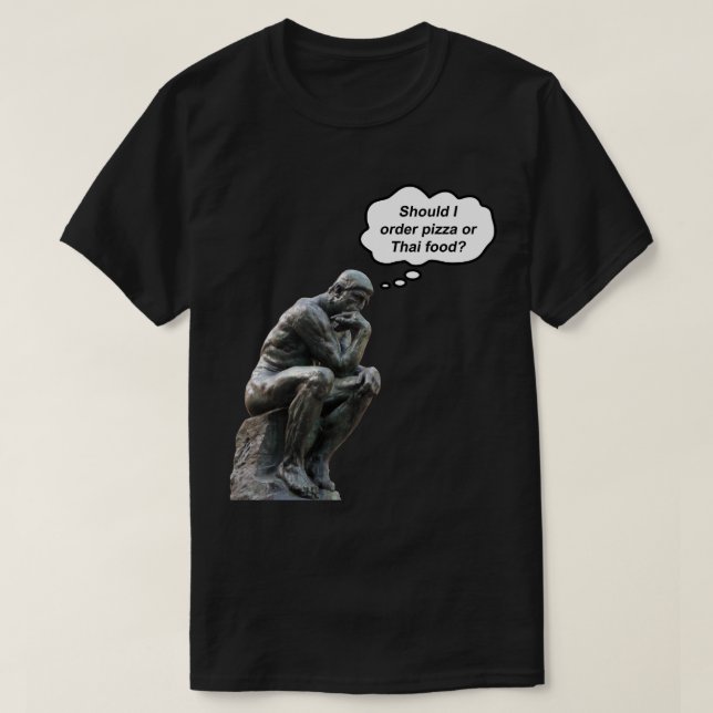 Camiseta Graciosa estatua de Rodin Thinker - ¿pizza o comid (Diseño del anverso)