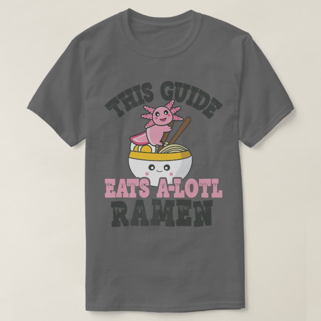 Camiseta Graciosa Guía de Amar Ramen Cute Axolotl Comer Ram (Diseño del anverso)
