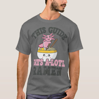 Camiseta Graciosa Guía de Amar Ramen Cute Axolotl Comer Ram
