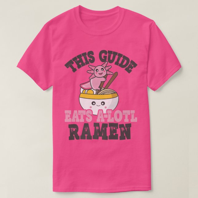 Camiseta Graciosa Guía de Amar Ramen Cute Axolotl Comer Ram (Diseño del anverso)