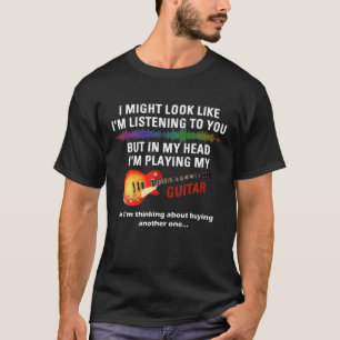 Camiseta Graciosa guitarra que podría parecer que estoy esc