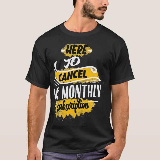 Camiseta Graciosa histerectomía Mensual Suscripción Sarcasm (Anverso)