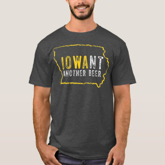 Camiseta Graciosa Iowa Quiere Otra Cerveza