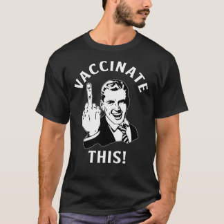 Camiseta Graciosa libertad "Vacunar esto!" Media Finger Pro