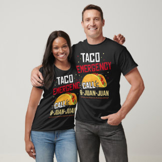 Camiseta Graciosa llamada de emergencia taco al 9 juan juan