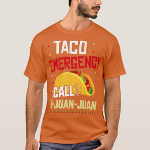 Camiseta Graciosa llamada de emergencia taco al 9 juan para