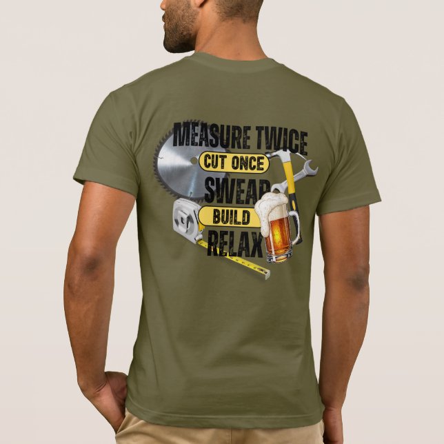Camiseta Graciosa Medida De Carpintero Dos Veces Cortada Un (Reverso)
