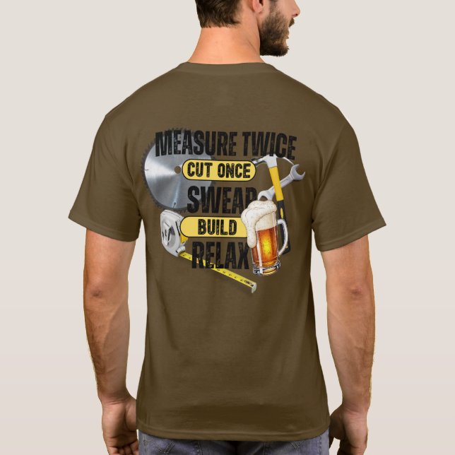 Camiseta Graciosa Medida De Carpintero Dos Veces Cortada Un (Reverso)