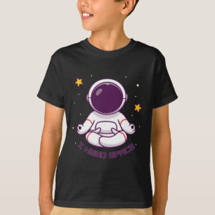 Camiseta Graciosa Meditación Astronauta Necesito Espacio -