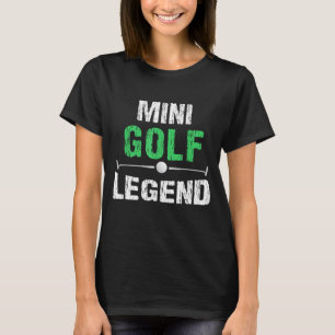 Camiseta Graciosa Minigolf Mini Golf Legend Golfer Gi