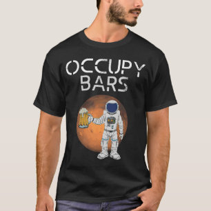 Camiseta Graciosa misión de Occupy Bars Space Race y Bebida