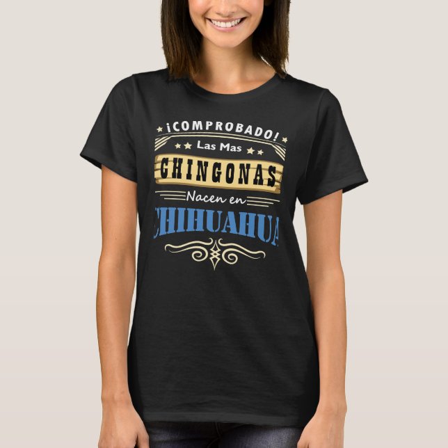 Camiseta Graciosa Mujer Las Chingonas De Chihuahua (Anverso)