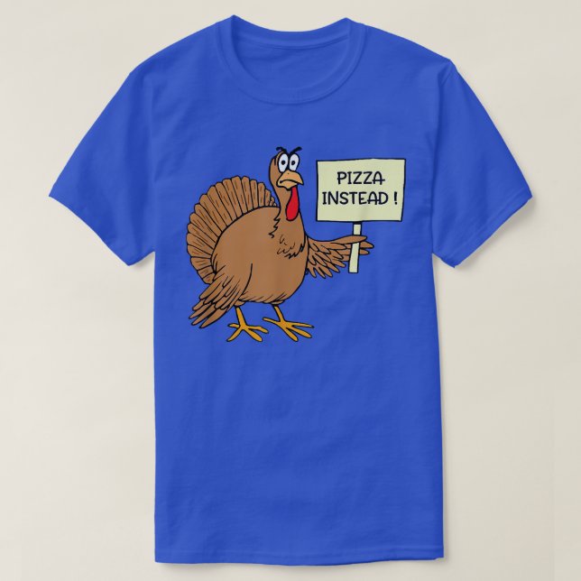 Camiseta Graciosa Pizza En Lugar De Turquía Para El Día De  (Diseño del anverso)