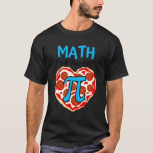 Camiseta Graciosa Pizza Math En El Día De La Pi Es Una Piez
