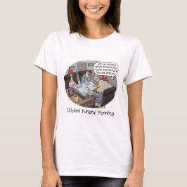 Camiseta Graciosa planificación de funerales de pollo con p