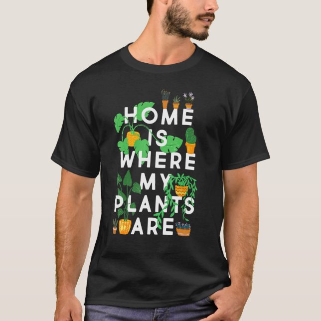 Camiseta Graciosa Planta Lover Tee, Casa Es Donde Están Mis (Anverso)