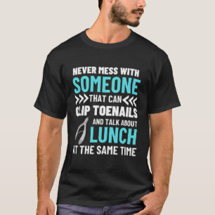Camiseta Graciosa podiatrista Médica de uñas para pies