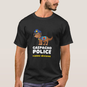 Camiseta Graciosa policía de Gazpacho Congreso de Política