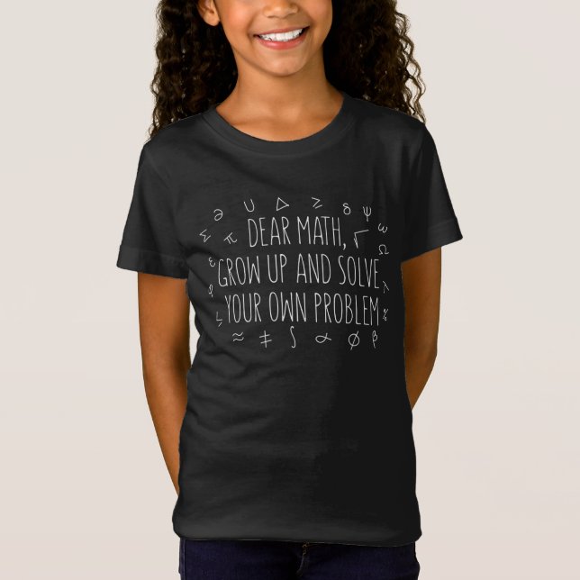 Camiseta Graciosa, querida matemática, resuelve tu propio p (Anverso)