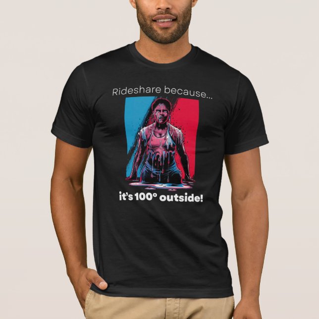 Camiseta graciosa "Rideshare porque es 100 grados" (Anverso)