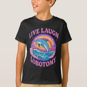 Camiseta Graciosa risa en vivo Dolphin Groovy Lobotomy
