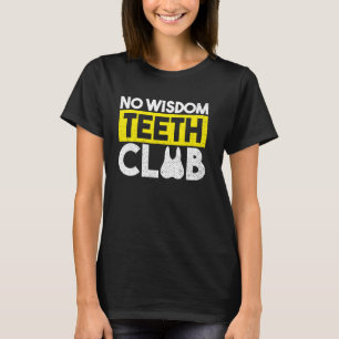 Camiseta Graciosa Sabiduría Cirugía Didentaria Recuperación