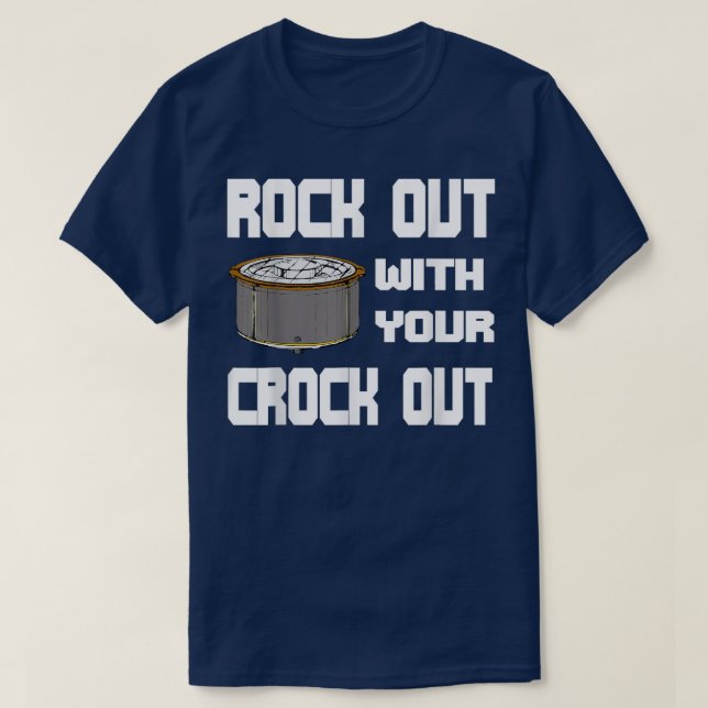 Camiseta Graciosa sacudida con tu cocina lenta de Crock Out (Diseño del anverso)