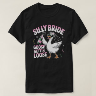Camiseta Graciosa soltera Boda Silly Bride Goose