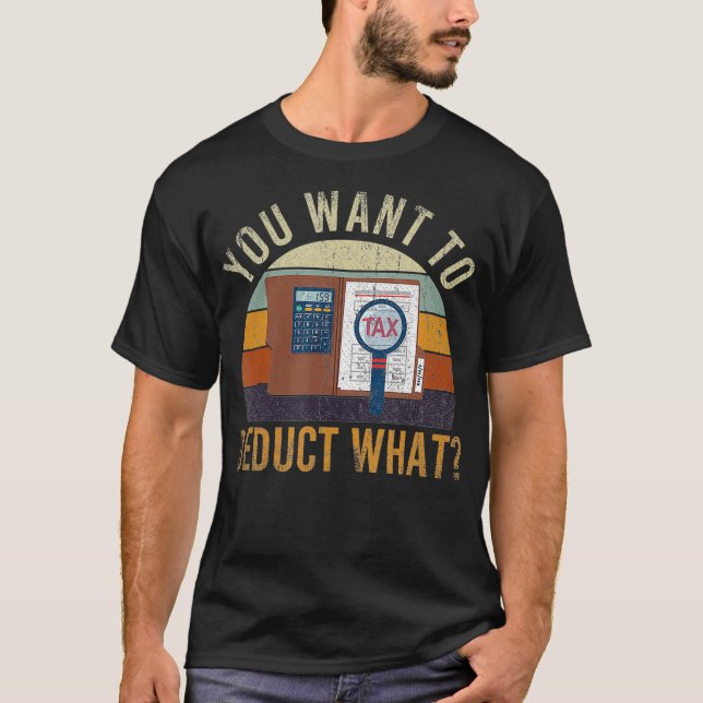 Camiseta Graciosa temporada de impuestos regalo de impuesto (Anverso)
