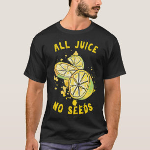 Camiseta Graciosa Vasectomía Pega Todos Los Jugos Sin Semil