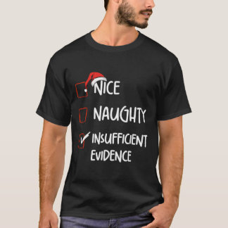 Camiseta Graciosa y mala evidencia insuficiente Christma