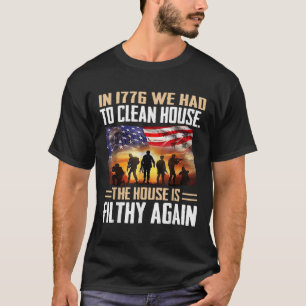 Camiseta Graciosamente En 1776 Tuvimos Que Limpiar La Camis