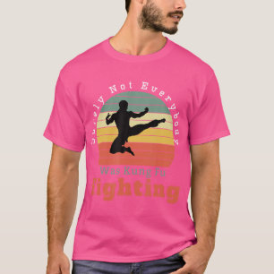 Camiseta Graciosamente No Todo El Mundo Estaba Luchando Con