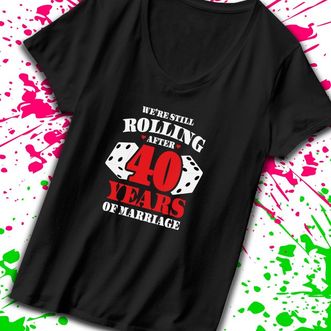 Camiseta Graciosas parejas de 40 años casadas 40 años (Keep the good times rolling with our funny anniversary t-shirt! -Teemixer)