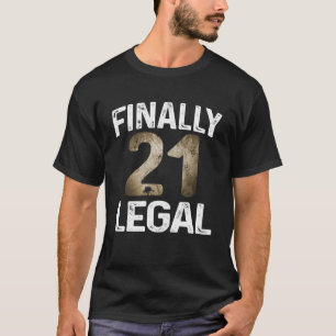 Camiseta Gracioso 21st B-day Finalmente Tee legal para homb