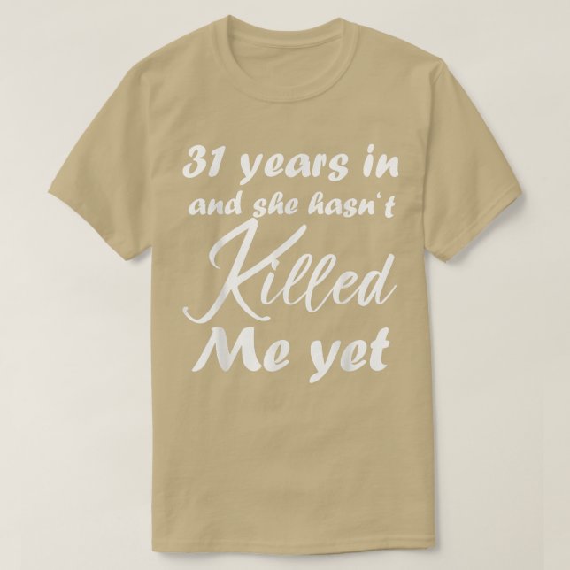 Camiseta Gracioso 31 años en su 31 no ha matado (Diseño del anverso)