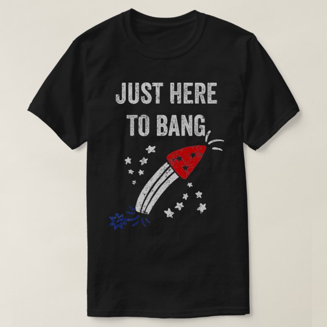Camiseta Gracioso 4 de julio justo aquí a Bang (Diseño del anverso)