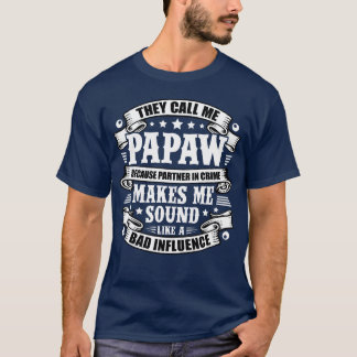 Camiseta Gracioso abuelo de Papaw paso padre padre padre pa