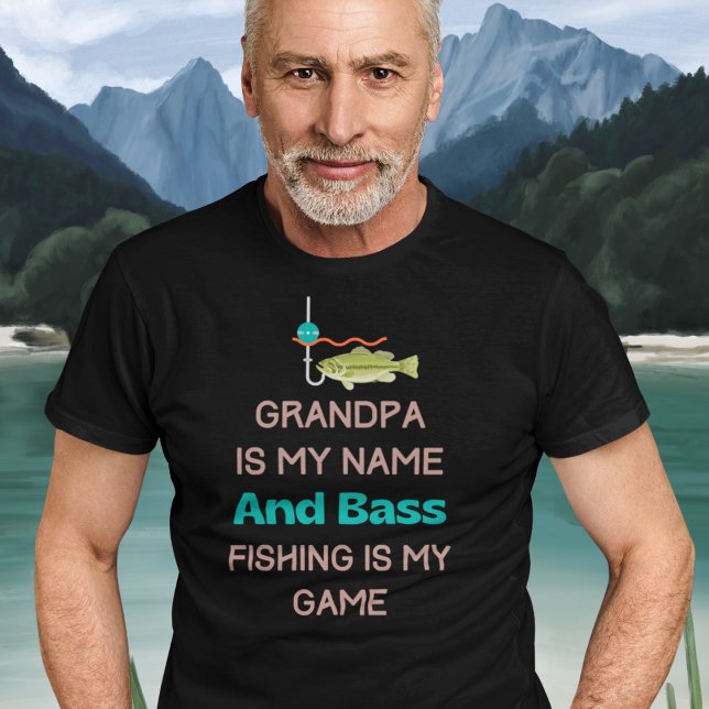 Camiseta Gracioso Abuelo de Pesca Bass (Grandpa is My Name and Bass Fishing is My Game T-Shirt)