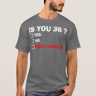 Camiseta Gracioso Adulto Treinta Y Seis Años De Edad Regalo