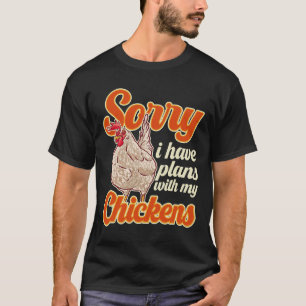 Camiseta Gracioso Agricultor De Pollo Siento Tener Planes C