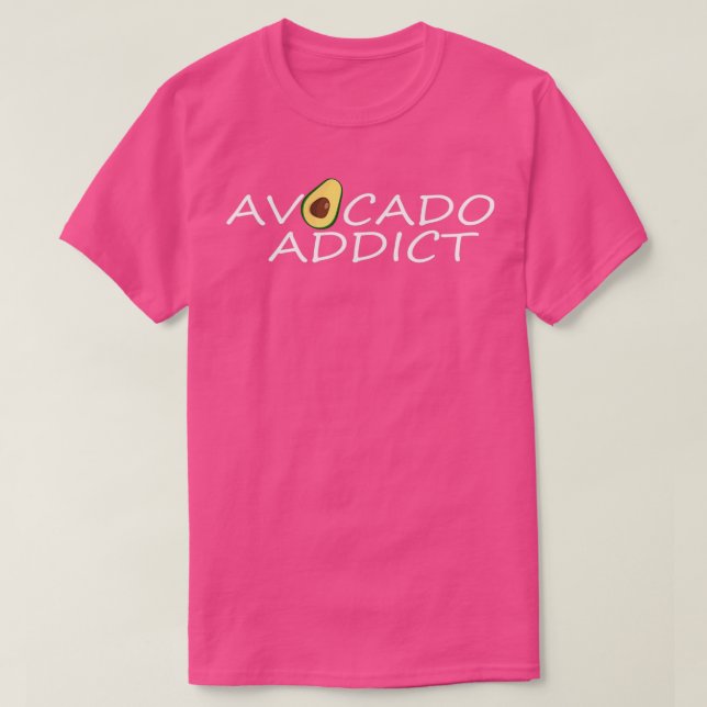 Camiseta Gracioso aguacate Lover Gift Cute Aguacate Addicto (Diseño del anverso)