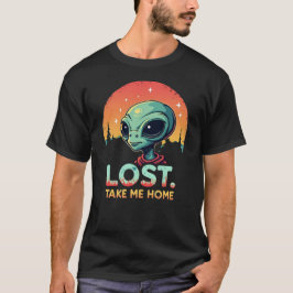 Camiseta Gracioso Alien Meme T-Shirt "Perdido. Llévame A Ca