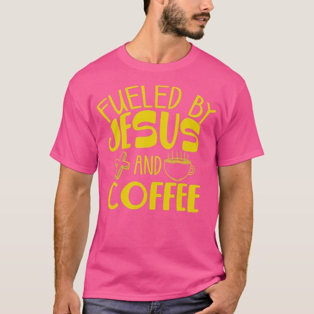 Camiseta Gracioso Alimentado Por El Café Jesús Regalo Cafeí (Anverso)