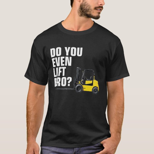 Camiseta Gracioso Almacén De Forklift Para Levantar A Bro (Anverso)