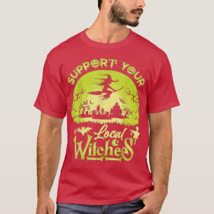 Camiseta Gracioso Apoyo a tus brujas locales, Costum de Hal